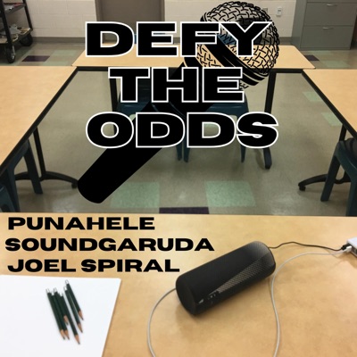 Defy The Odds (feat. Joel Spiral) - Single