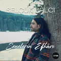 SENELERİN EFKÂRI