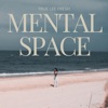 Mental Space - Single