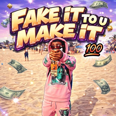 Fake it to u make it (feat. Varbeezy) - Single