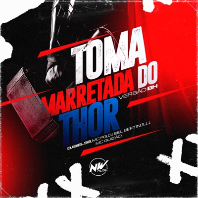 Toma Marretada do Thor Versão Bh (feat. Mc Guizão) - Single