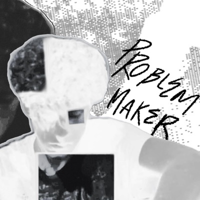 Problem Maker (feat. mannyily) - Single