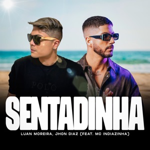 Sentadinha (feat. MC Indiazinha)