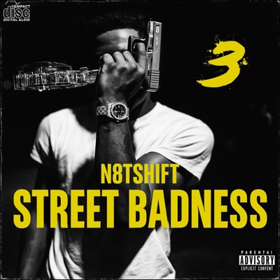 Street Badness 3 (feat. N8tShift)