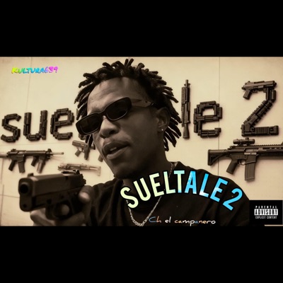Sueltale 2 (feat. Ch El Campanero) - Single