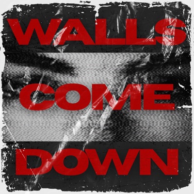 Walls Come Down - Single