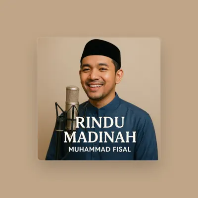 Listen to Muhammad Fisal, watch music videos, read bio, see tour dates & more!