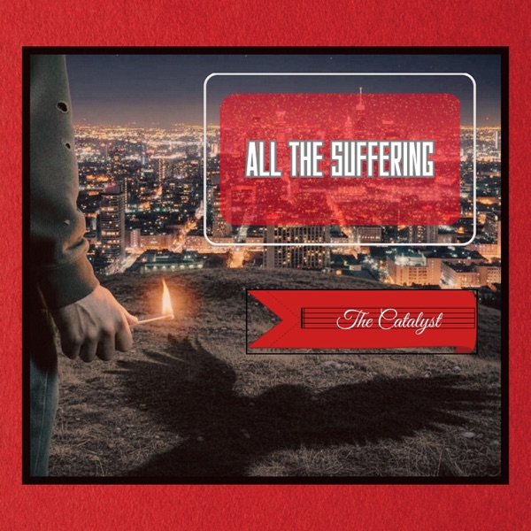 All the Suffering