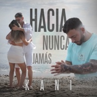 Hacía Nunca Jamás - Single - Kani & Jart
