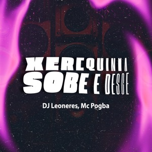 Xerequinha Sobe e Desce