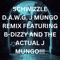 J Mungo (Remix) - Schwizzle D.A.W.G. & B*Dizzy lyrics