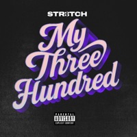 My Three Hundred - Single - Str3tch