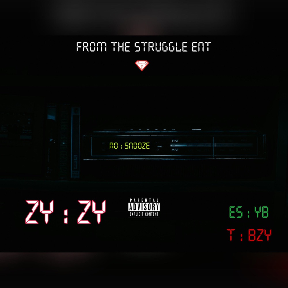 Обложка альбома «No Snooze (feat. Es YB & T.Bzy) - Single» — ZyZy