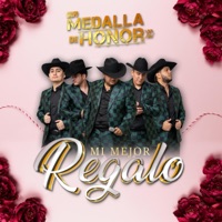 Mi Mejor Regalo - Single - Grupo Medalla de Honor
