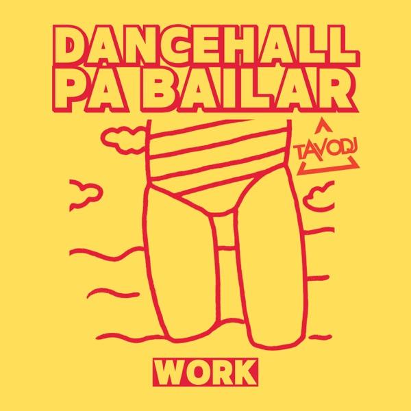 Work - Dancehall Pa Bailar