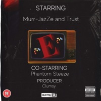 E (feat. Trust & Phantom Steeze) - Single - Murr-JazZe
