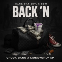 Back In (feat. MoneyOnly AP) - Single - Chuck Bang