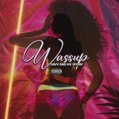 Wassup (feat. KK Spray) - Single