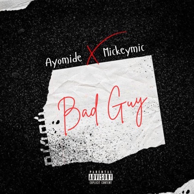 Bad Guy (feat. Mickeymic) - Single