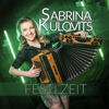 Festlzeit (Party Mix) - Sabrina Kulovits