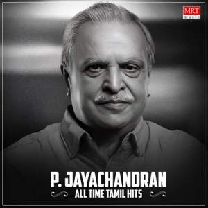 P. Jayachandran All Time Tamil Hits (Original Motion Picture Soundtrack) - EP