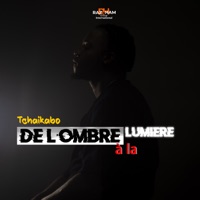 De l'ombre à la lumière - Single - Tchaikabo
