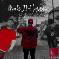 Make It Happen (feat. Gen4Lav & Antz) - Single - BPM $cubb$