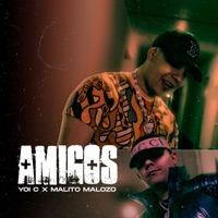 Amigos - Single - Yoi C & Malito Malozo