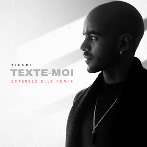 Texte moi (Extended Club Remix)