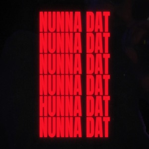 Nunna Dat (feat. Maxa Million)