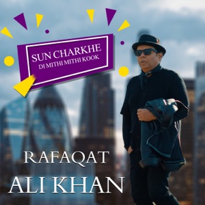 Sun Charkhe Di