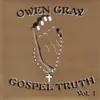 Owen Gray - It Is No Secret What God Can Do!