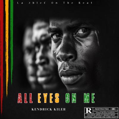ALL EYES ON ME - KENDRICK KILLER - Single