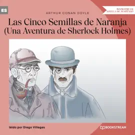 Las Cinco Semillas de Naranja (Una Aventura de Sherlock Holmes)
