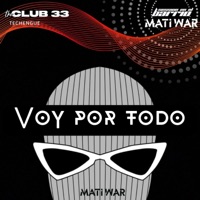 VOY POR TODO (Radio Edit) - Single - Mati War
