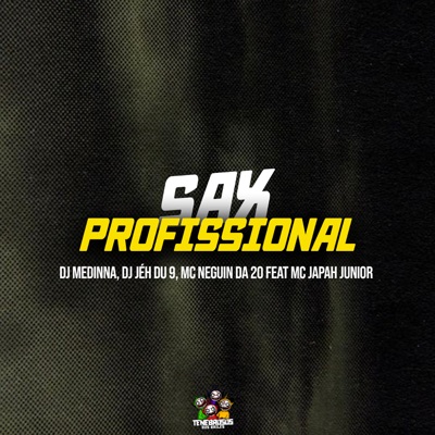 Sax Proficional (feat. Mc japah Junior) - Single