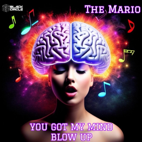 You Got My Mind Blow Up - Single