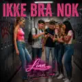Ikke Bra Nok