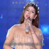 Hương Sầu Riêng Muộn - Ngọc Thảo