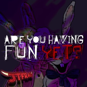 Are You Having Fun Yet? (feat. Okayfish678) - Single