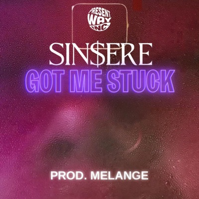 Got Me Stuck - Single