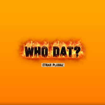 Who Dat? - Single