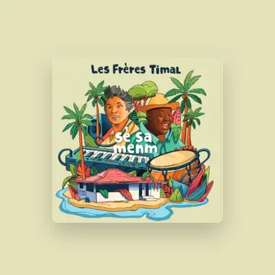 Listen to Les frères timal, watch music videos, read bio, see tour dates & more!