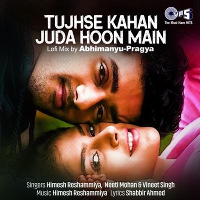 Tujhse Kahan Juda Hoon Main (Lofi Mix) - Single