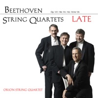 Beethoven: Late String Quartets - Orion String Quartet