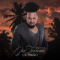 Que Levante La Mano - Single - Hevito
