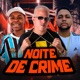 Noite de Crime Single