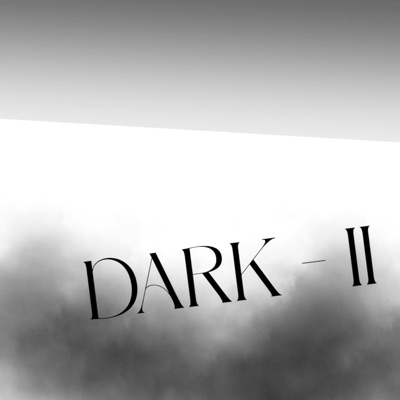 Dark II - Single
