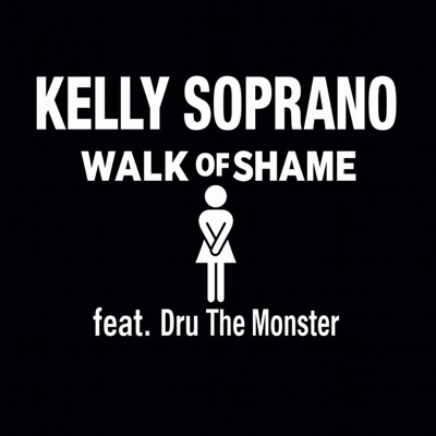 Walk Of Shame (feat. Kelly Soprano) - Single