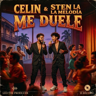 Me Duele (feat. Celin & Sten La Melodia) - Single